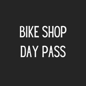 Bike Shop Day Pass
